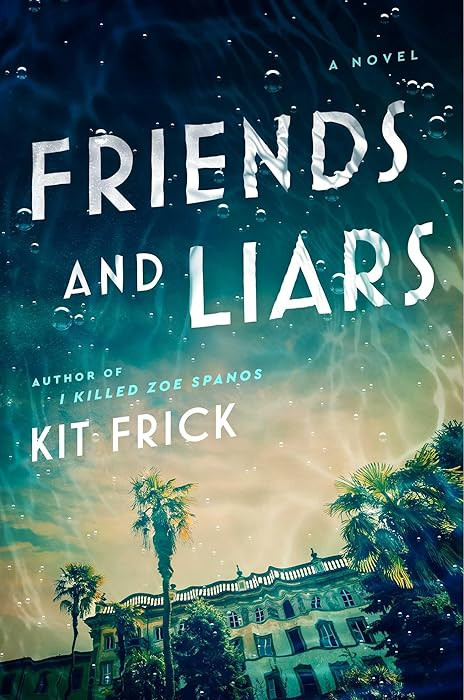 Friends and Liars: A Novel | Amazon (US)