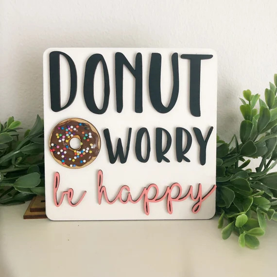 Donut Worry Be Happy Sign Donut Decor Donuts Tiered Tray | Etsy | Etsy (US)