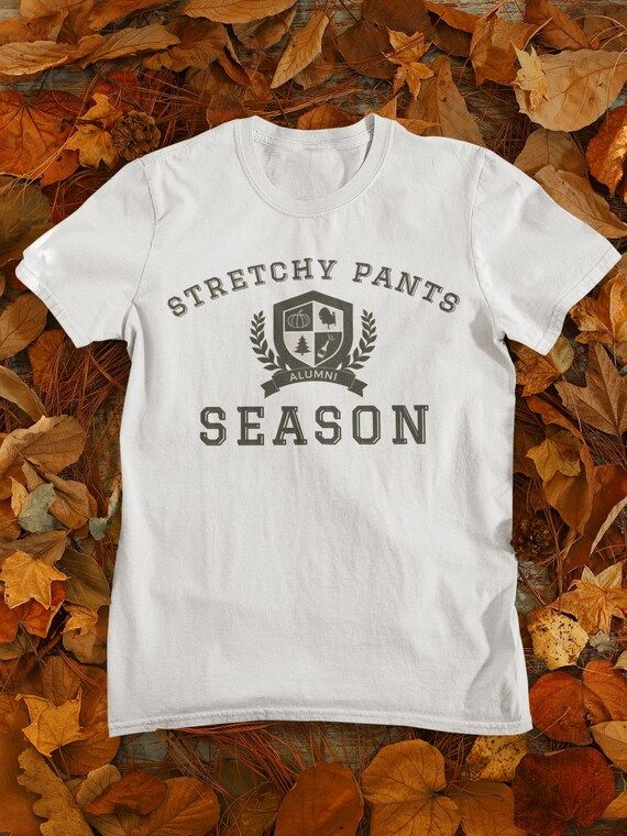Stretchy Pants Season Shirt, Fall Shirt, Thanksgiving Shirt, Thanksgiving Tshirt, Halloween Shirt... | Etsy (US)