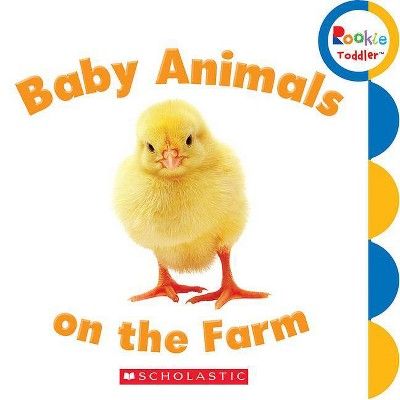 Baby Animals on the Farm (Rookie Toddler) - by  Rebecca Bondor (Board Book) | Target