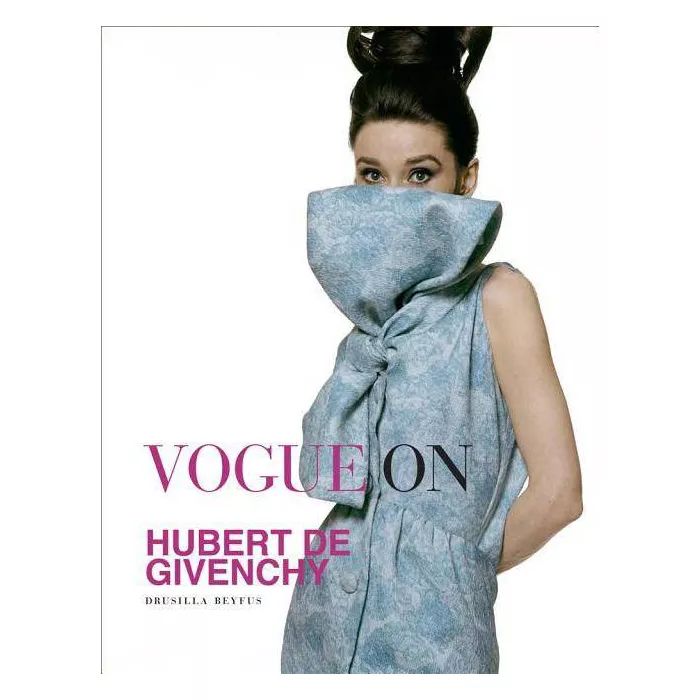 Vogue on Hubert de Givenchy - by  Drusilla Beyfus (Hardcover) | Target