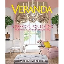 Veranda A Passion for Living: Houses of Style and Inspiration | Amazon (US)