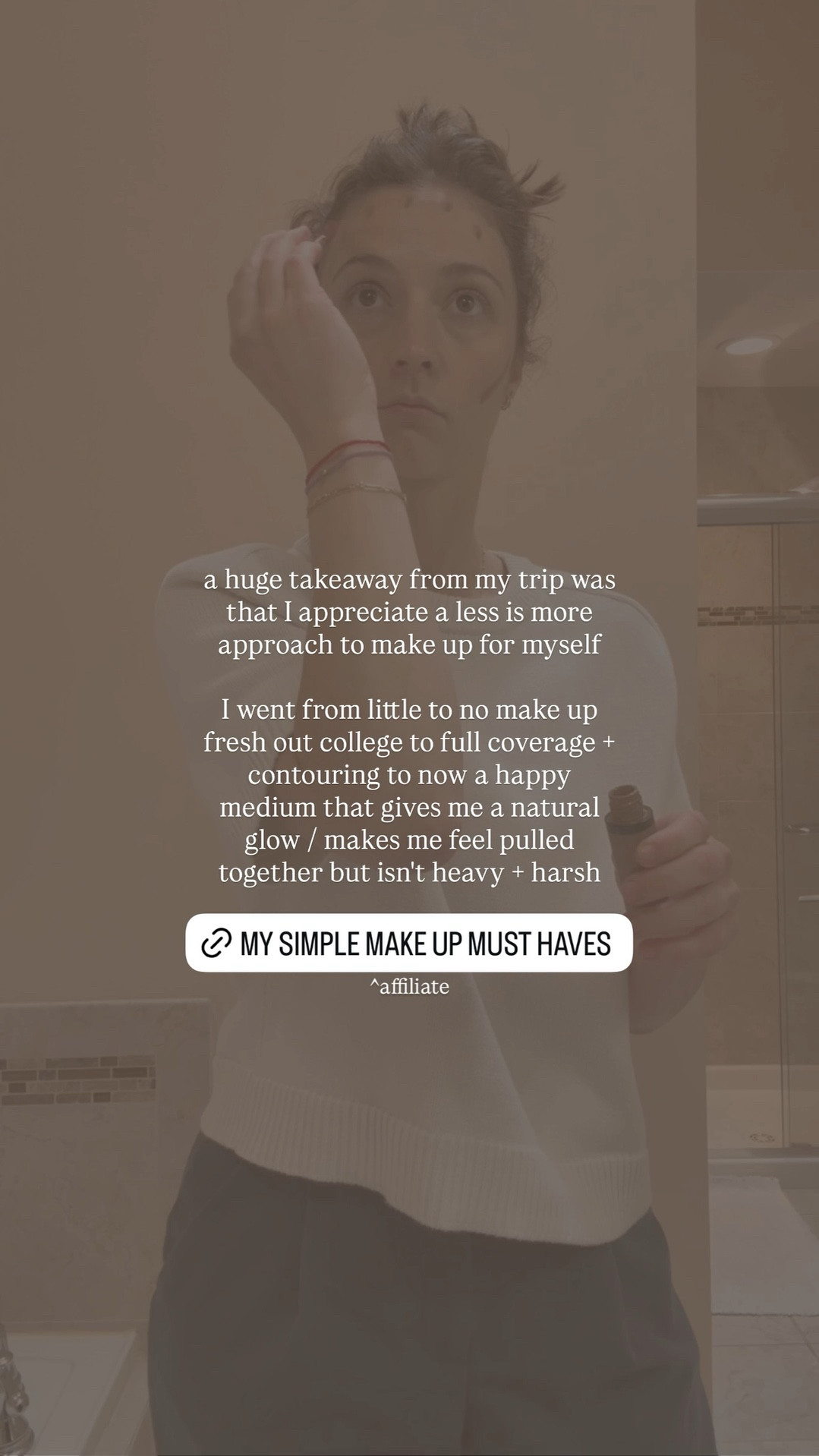 a huge takeaway from my trip was that I appreciate a less is more approach to make up for myself

I went from little to no make up fresh out college to full coverage + contouring to now a happy medium that gives me a natural glow / makes me feel pulled together but isn't heavy + harsh ^affiliate