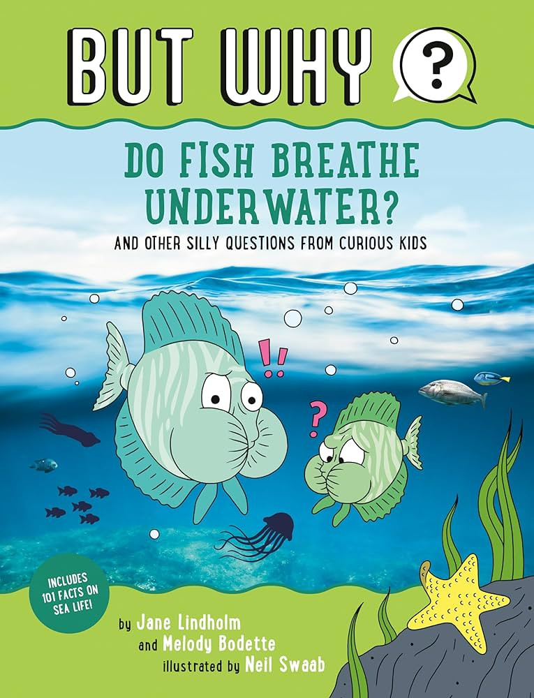 Do Fish Breathe Underwater? #2: And Other Silly Questions from Curious Kids (But Why) | Amazon (US)