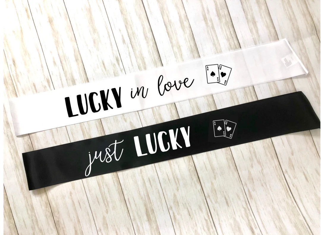 Las Vegas Bachelorette Party Sashes / Bride to Be / Bridesmaids / Lucky in Love / Just Lucky / Ca... | Etsy (US)