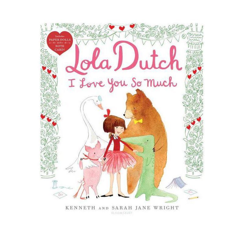 Lola Dutch I Love You So Much - by  Kenneth Wright (Hardcover) | Target