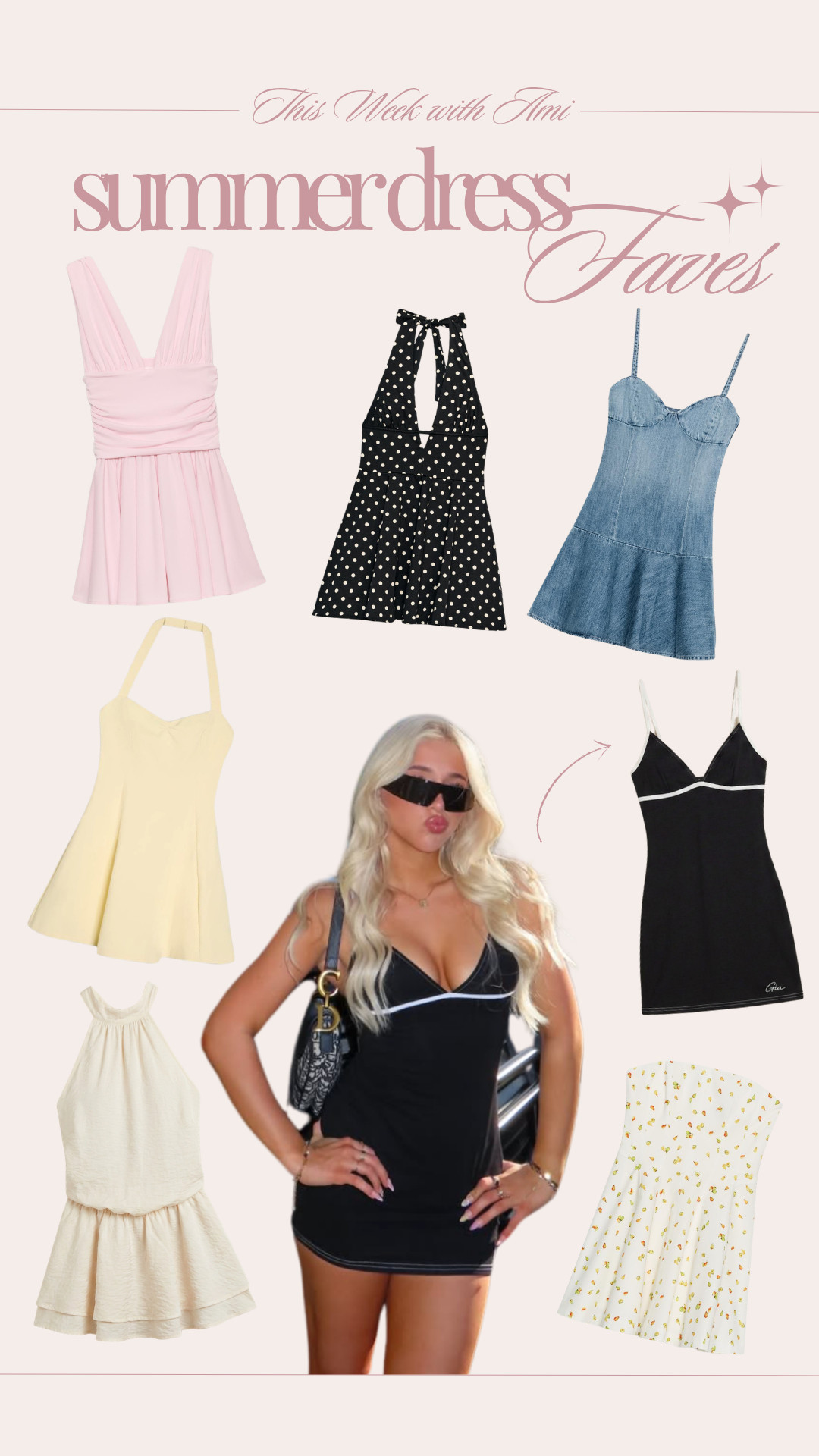 My current Summer Dress faves!

summer dress, summer dresses, mini dress, mini dresses, dress favorites, summer outfit, summer fashion, dress roundup, dress edit, cute dresses, feminine dresses, flirty dresses, casual summer dress, vacation dress, brunch outfit, date night dress, pink mini dress, polka dot dress, denim dress, yellow dress, black mini dress, white floral dress, neutral dress, trendy dresses, warm weather outfit, spring to summer style, chic summer look, girly style, closet staples, fashion inspo 

 #LTKspring #LTKdatenight #LTKdresses