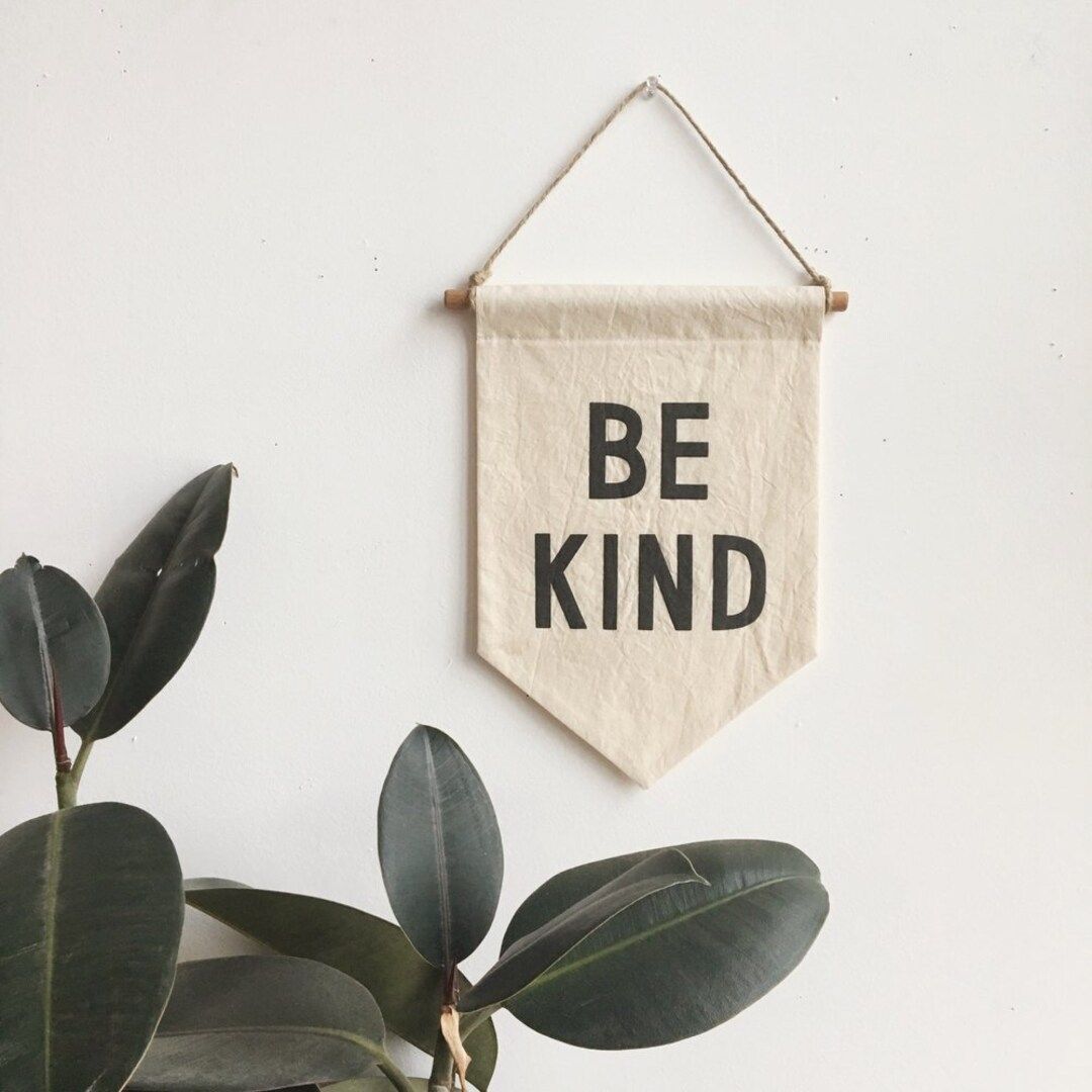 BE KIND Banner / Small Silkscreen Affirmation Banner Wall - Etsy | Etsy (US)