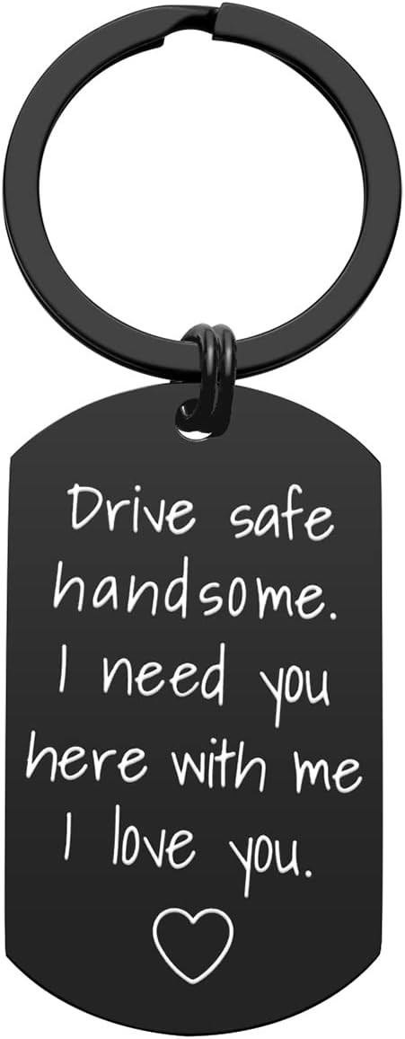 iWenSheng Drive Safe Keychain for Boyfriend - Drive Safe Handsome I Need You Here With Me Keyring... | Amazon (US)