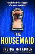 Amazon.com: The Housemaid: An absolutely addictive psychological thriller with a jaw-dropping twi... | Amazon (US)