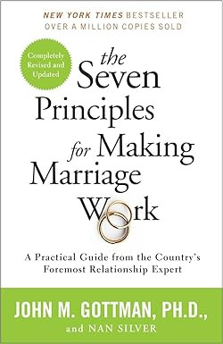 The Seven Principles for Making Marriage Work: A Practical Guide from the Country's Foremost Rela... | Amazon (US)