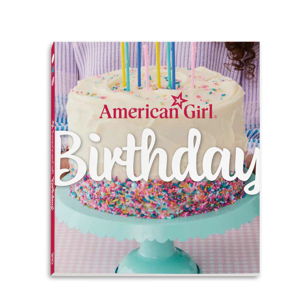 American Girl Birthday! Cookbook | American Girl