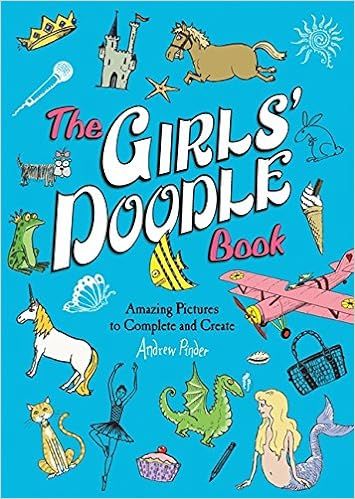 The Girls' Doodle Book: Amazing Pictures to Complete and Create



Paperback – September 24, 20... | Amazon (US)