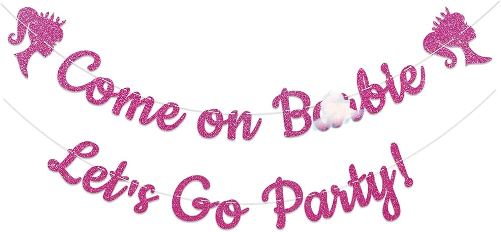 Come on Ba*bie, Let's Go Party Banner, Ba*bie Bachelorette Party Decorations, Bar*bie Themed Bach... | Amazon (US)