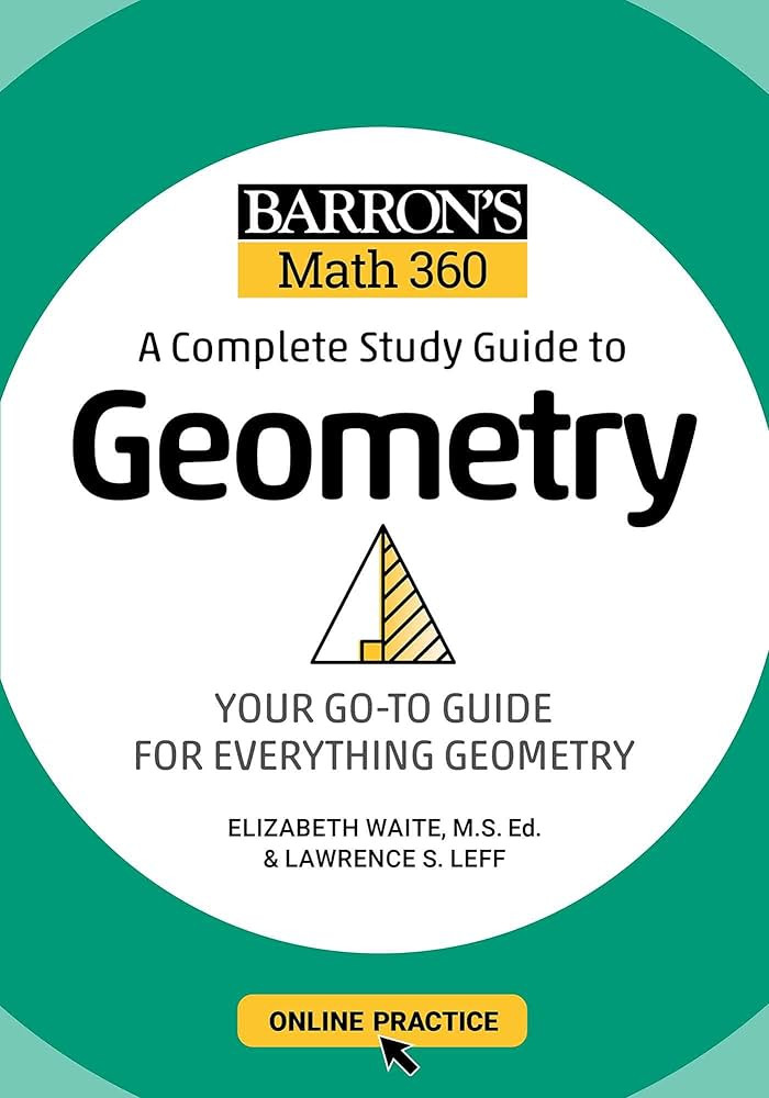 Barron's Math 360: A Complete Study Guide to Geometry with Online Practice (Barron's Test Prep) | Amazon (US)