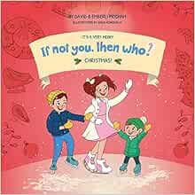 It's A Very If Not You Then Who? Christmas! | Series Teaches Young Readers 4-8 How Curiosity, Pas... | Amazon (US)