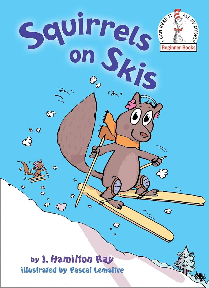 Squirrels on Skis (Beginner Books) | Amazon (US)