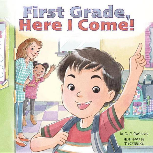 First Grade, Here I Come! (Paperback) (D. J. Steinberg) | Target