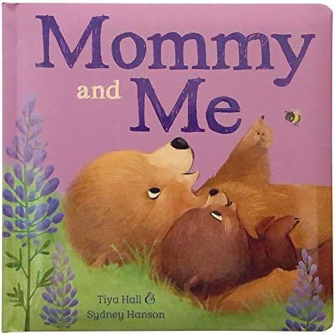 Mommy and Me Padded Picture Board Book: A Story of Unconditional Love, Ages 1-5 | Amazon (US)