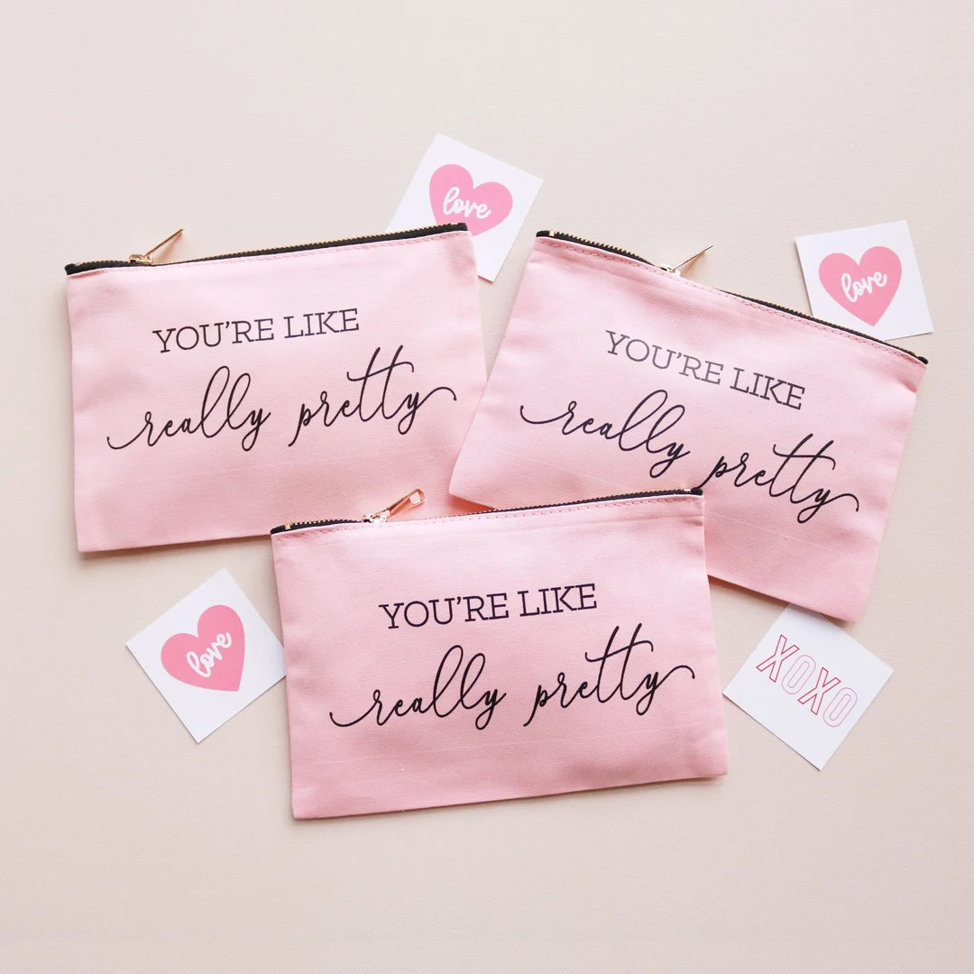 Valentine's Day Gift for Friends Galentine Party Favor You're Like Really Pretty Makeup Bag Pink ... | Etsy (US)