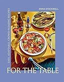 For the Table: Easy, Adaptable, Crowd-Pleasing Recipes     Hardcover – April 26, 2022 | Amazon (US)
