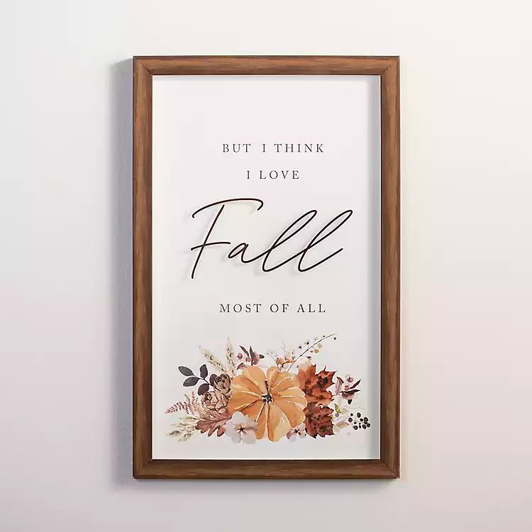 I Love Fall Most Of All Wall Plaque | Kirkland's Home
