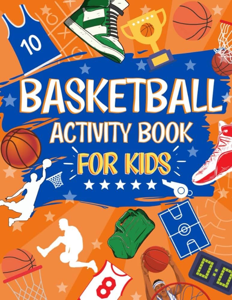 Basketball Activity Book For Kids: The Ultimate Basketball Activity Book for Kids Aged 9-12: Perf... | Amazon (US)