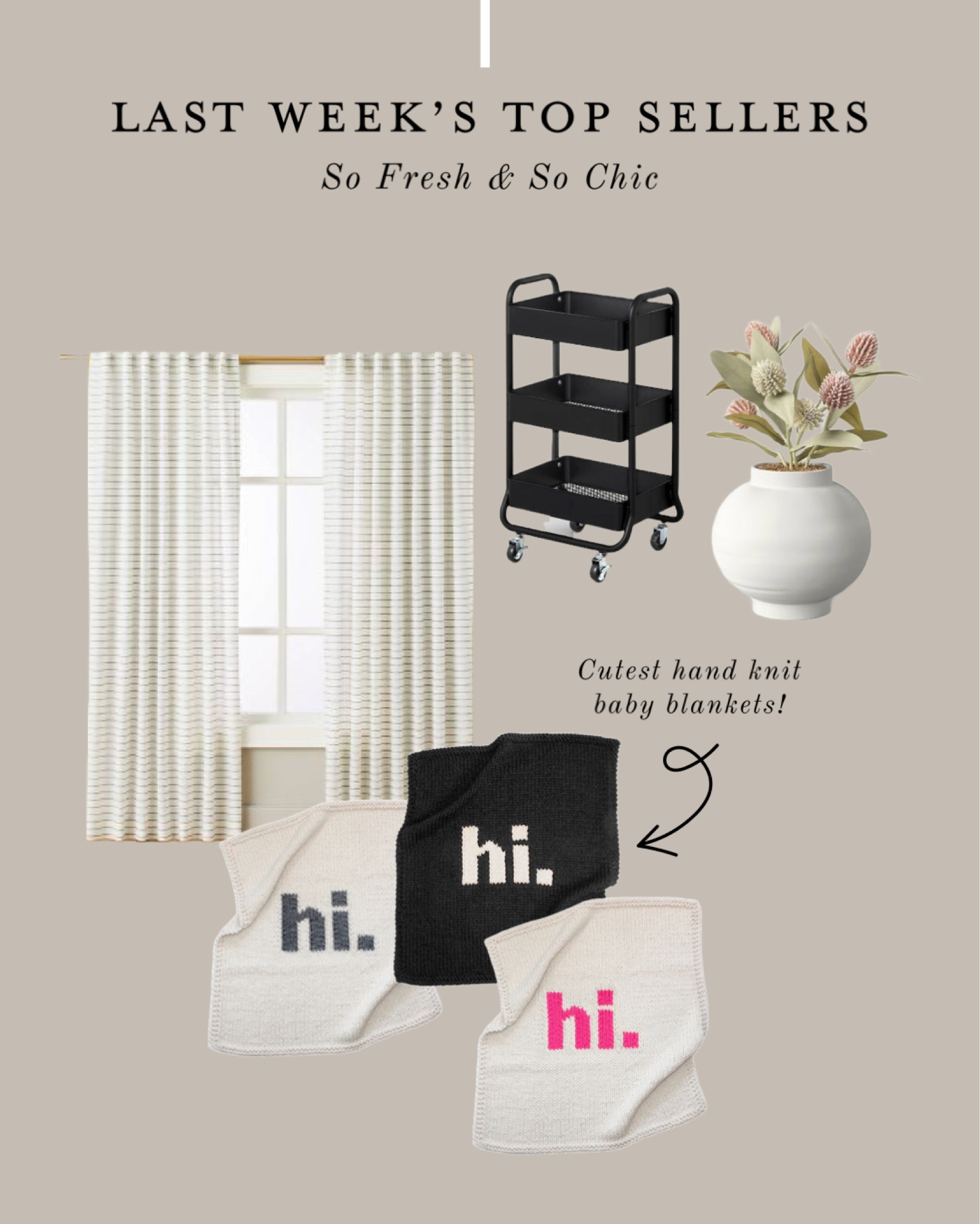 Last week’s top sellers!
-
Etsy - Target Brightroom - Hearth and Hand Magnolia - hand knit baby blankets - Hi blankets - rolling cart - blanket stitch curtains - striped curtain panel - faux thistle plant in vase - affordable home decor - nursery decor - baby blankets - living room curtains - bedroom decor - dining room curtains 

#LTKbaby #LTKsalealert #LTKhome