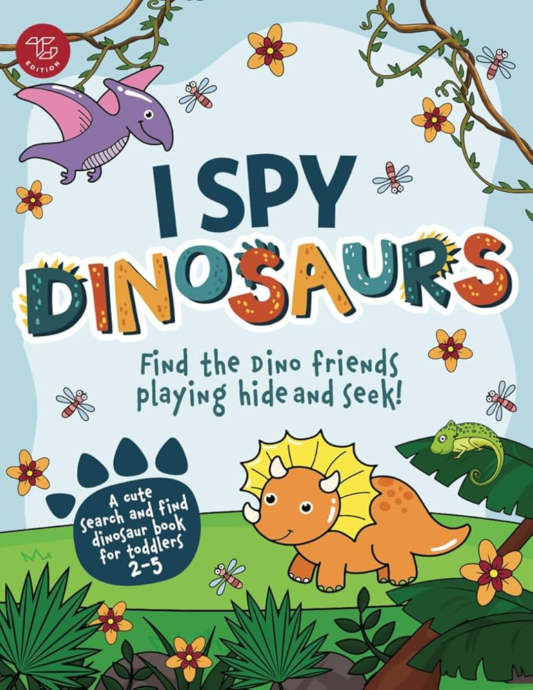 I Spy Dinosaurs: Find the Dino friends playing hide and seek! A cute search and find dinosaur boo... | Amazon (US)