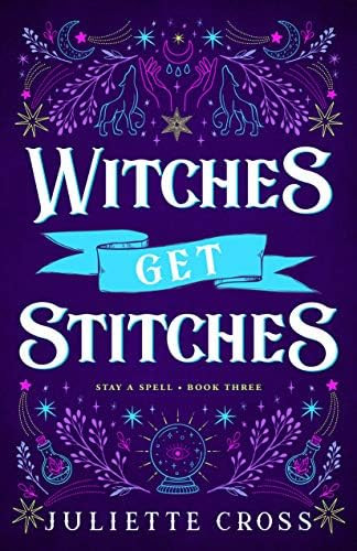 Witches Get Stitches: A Steamy, Friends-to-lovers Werewolf Romance (Stay a Spell Book 3) | Amazon (US)
