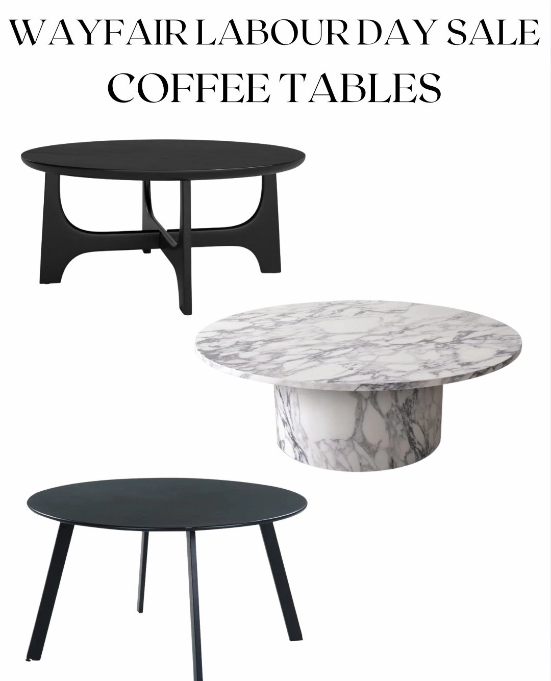 Shop Wayfairs Labour Day sale on coffee tables! Up to 70% off now! Perfect for any living room! 

Black round coffee table, black coffee table, black modern coffee table, marble coffee table, modern coffee table, coffee table, living room furniture, living room decor, living room finds, modern decor, mid century decor, home decor from Wayfair, home decor finds, home finds, Wayfair finds 

#LTKSaleAlert #LTKStyleTip #LTKHome

#LTKHome #LTKFamily #LTKSaleAlert