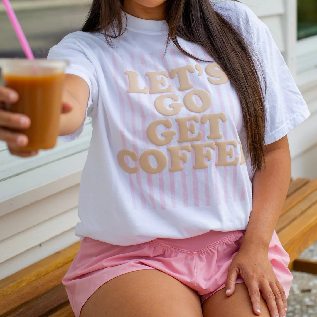 PUFF 'Let's Go Get Coffee' T-Shirt | United Monograms