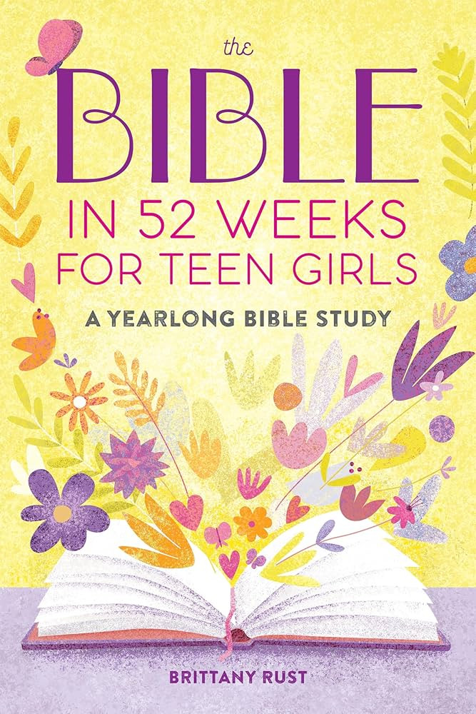 The Bible in 52 Weeks for Teen Girls: A Yearlong Bible Study | Amazon (US)