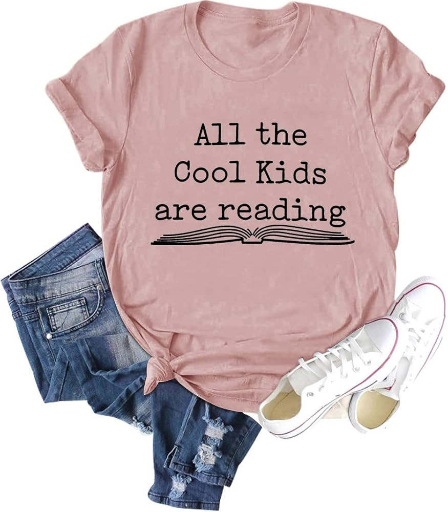 Chulianyouhuo All The Cool Kids are Reading Book Shirt for Women Novel Graphics Short Sleeve Tee ... | Amazon (US)