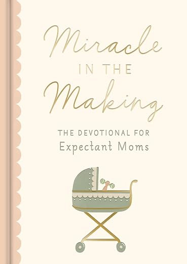 Miracle in the Making: The Devotional for Expectant Moms | Amazon (US)