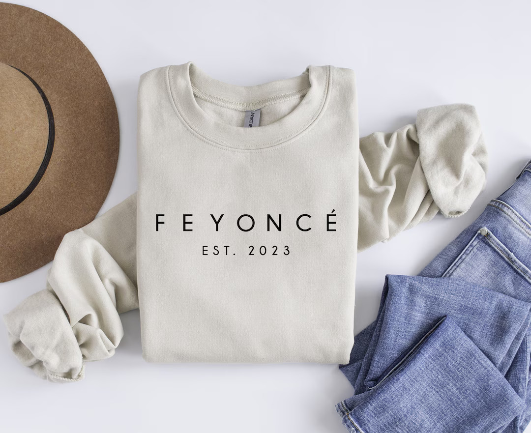 Feyonce Sweatshirt Feyonce Est Sweatshirt Engagement Gift - Etsy | Etsy (US)