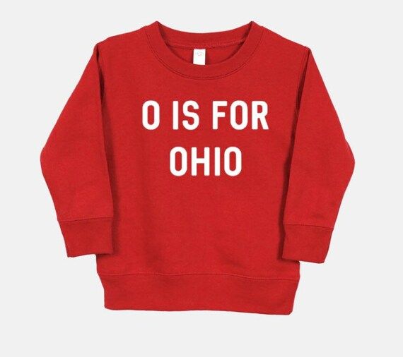 Toddler Sweatshirt - Ohio, Toddler Kids Youth Sizes Sweat Shirt, O is for Ohio | Etsy (US)
