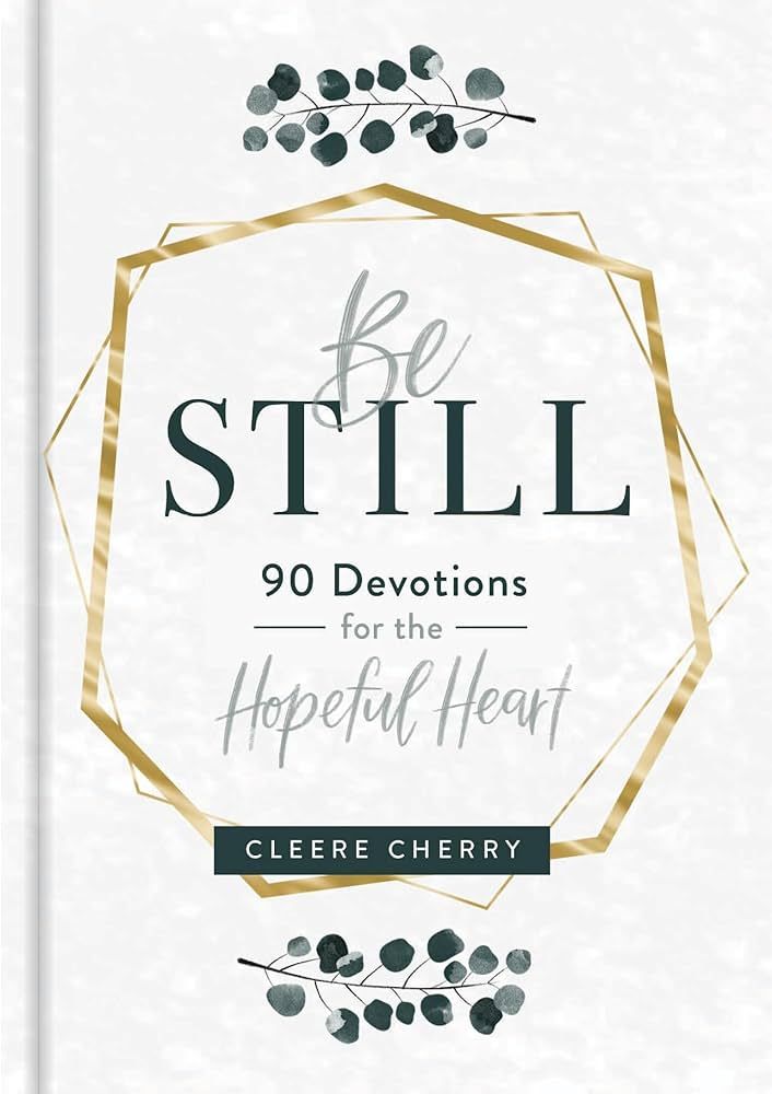 Be Still: 90 Devotions for the Hopeful Heart | Amazon (US)