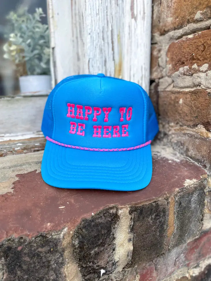 Happy To Be Here Trucker Hat | PEGGI + ME