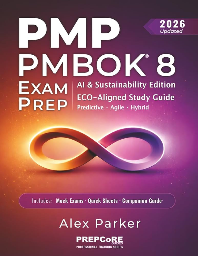 PMP PMBOK 8 EXAM PREP: AI & Sustainability Edition \u2014 Complete Study Guide | Current ECO Alig... | Amazon (US)
