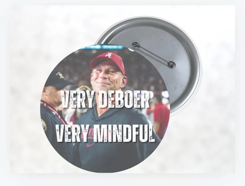 Very Deboer Very Mindful Pinback Button for Alabama Game Day! - Etsy | Etsy (US)
