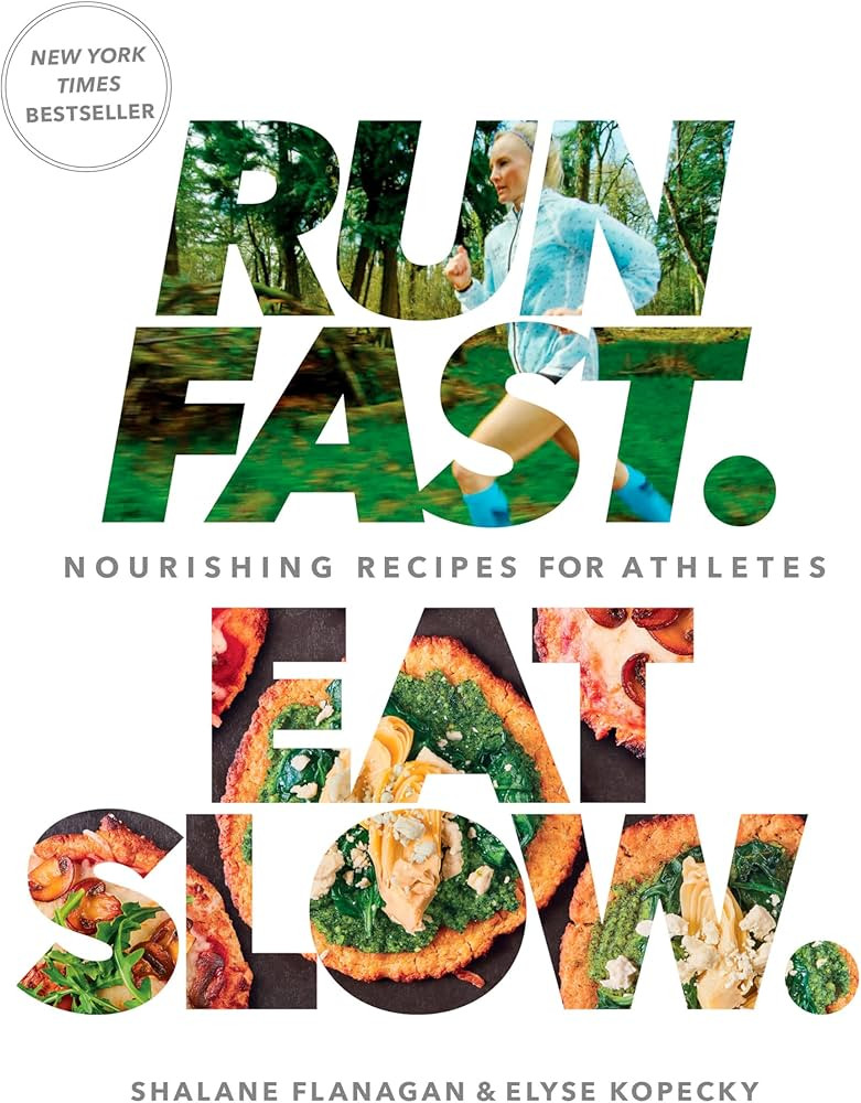 Run Fast. Eat Slow.: Nourishing Recipes for Athletes: A Cookbook | Amazon (US)