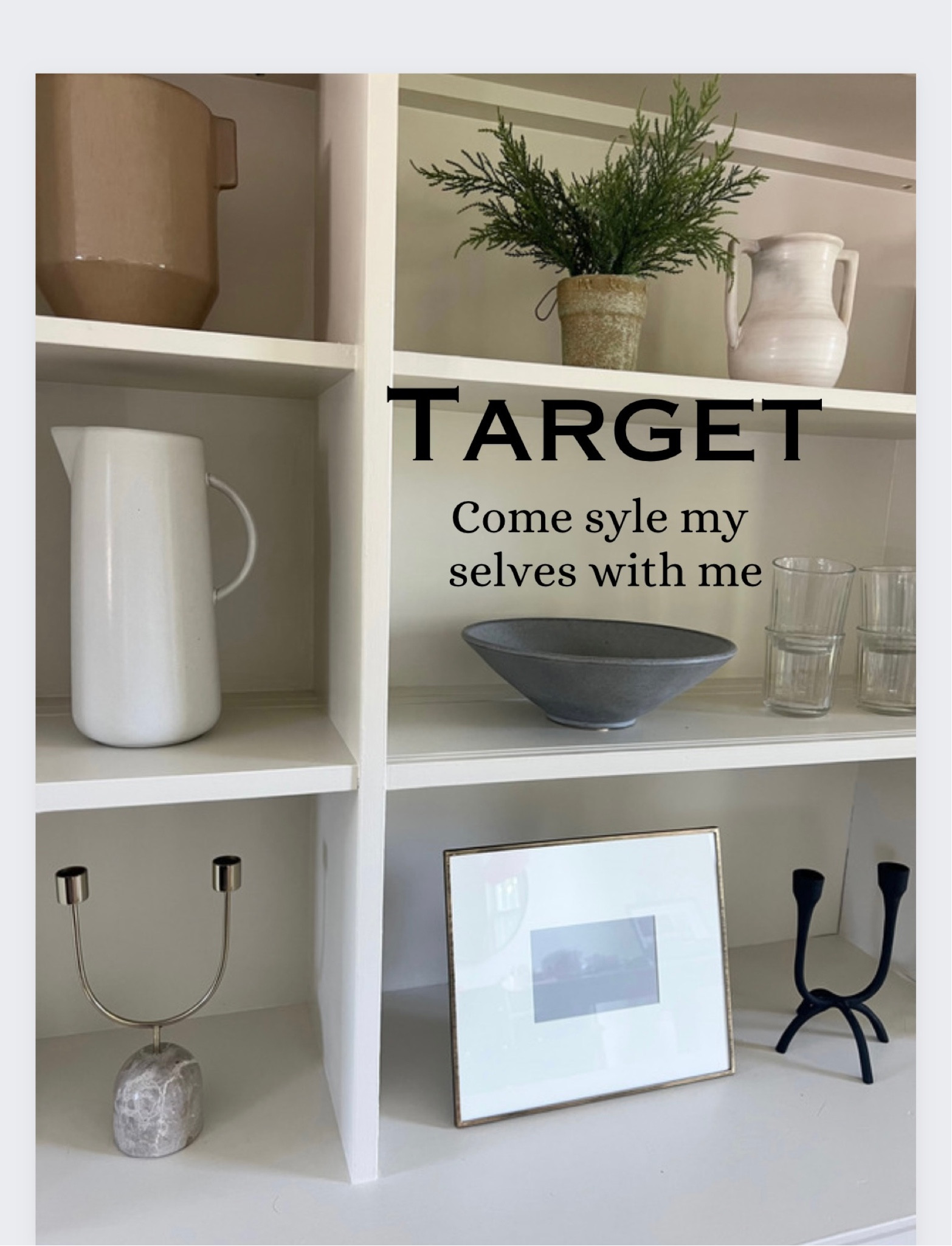 Target Shelf Styling
Just got all these pieces at Target!
Target home decor, Gold frames, fluted glasses, stone bowl, stone pitcher, vases, candle sticks, studio McGee, Marble candleholders, black candleholders, potted plant, gold accent, home decor

#LTKFind #LTKhome #LTKstyletip
