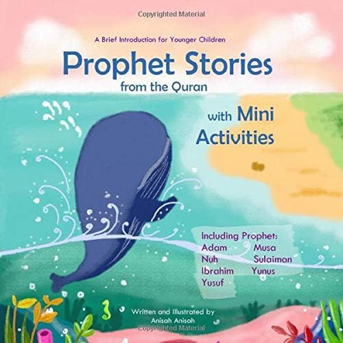 Prophet Stories from the Quran with Mini Activities: A Brief Introduction for Younger Children in... | Amazon (CA)