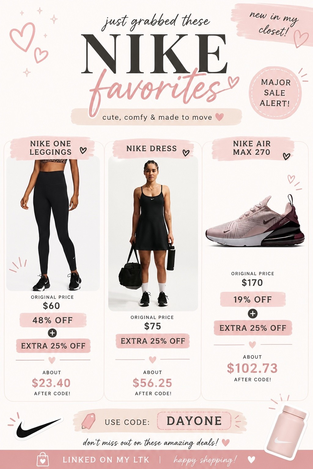 ✨ NIKE HAUL + MAJOR SALE ALERT ✨

Just grabbed these Nike finds and the deals are SO good right now 😍🖤🎀

🖤 Nike One Leggings
Reg. $60 → 48% OFF + EXTRA 25% OFF
✨ About $23.40 after code!

🎾 Nike Dress
Reg. $75 → EXTRA 25% OFF
✨ About $56.25 after code!

🎀 Nike Air Max 270
Reg. $170 → 19% OFF + EXTRA 25% OFF
✨ About $102.73 after code!

🏷️ Use code DAYONE for the extra 25% off!

Such cute basics + I’m obsessed with the pink Air Max 😍 Linking everything on my LTK! 🛍️💕

#LTKsalealert #LTKfinds #LTKfit #NikeFinds #NikeSale #NikeHaul #Athleisure #Activewear #SaleFinds

#LTKSaleAlert #LTKActive #LTKfitnessgoals