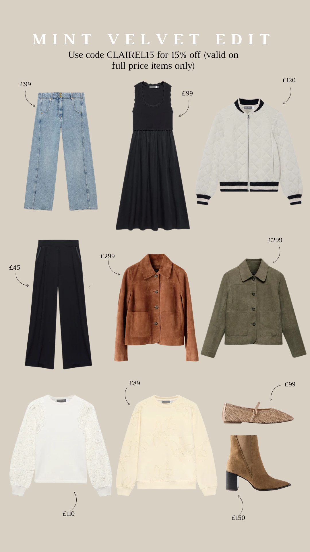 The Mint Velvet Edit. 
Use code CLAIREL15 for 15% off (full price items only)
Spring Dressing, Suede Jacket, Knitwear, Ballet Flats, Heeled Boot, LTK Denim, Bomber Jacket, Khaki Jacket
 

 #LTKuk #LTKspring #LTKjeans