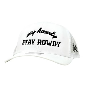 MHC Say Howdy Stay Rowdy Trucker Hat | The Mad Hatter Company