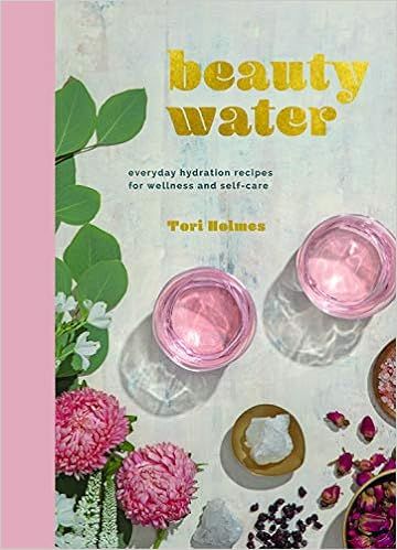 Beauty Water: Everyday Hydration Recipes for Wellness and Self-Care



Hardcover – May 28, 2019 | Amazon (US)