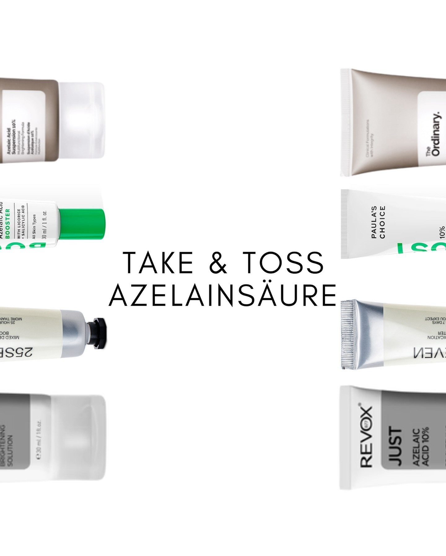 ✨🤍 You can TAKE 1 Azelaic Acid Serum and TOSS 1 Azelaic Acid Serum ✨🤍 
Alle der genannten Produkte enthalten 10% Azelainsäure und können als als Treatment bei Rötungen, Akne, Rosacea, Pigmentflecken oder unruhiger Hauttextur genutzt werden. Idealerweise abends nach der Reinigung und ggf. Verwendung eines Toners. Anschließend eine Feuchtigkeitspflege verwenden und tagsüber Sonnencreme nicht vergessen.

Für alle Produkte kann ich ohne Zögern eine Empfehlung aussprechen. Jetzt aber die Qual der Wahl: Wenn Du unter den 4 Azelainsäure-Produkten eines wählen und eines abservieren müsstest, was wäre es jeweils? 

1) The Ordinary - Azelaic Acid Suspension 10 % 
2) Paula’s Choice – 10 % Azelaic Acid Booster 
3) 25SEVEN – MIXED DEDICATION  
4) REVOX – JUST Azelaic Acid 10 % 

[WERBUNG, da Markennennung]
 
#skincare #skincarefavorite #takeortoss #tossortake #takeortossskincare