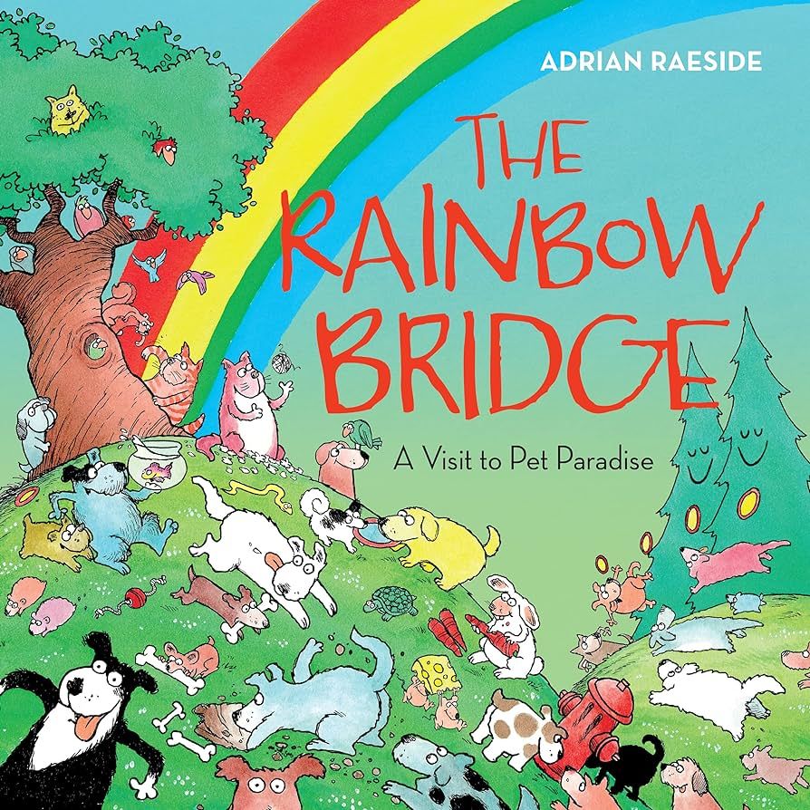 The Rainbow Bridge: A Visit to Pet Paradise | Amazon (US)